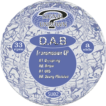 D.A.B. - Transmission EP - Signal Unknown