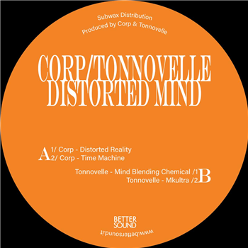 Corp / Tonnovelle - Distorted Mind - Better Sound