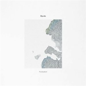DYCIDE - Fluctuation - Lowless DYCIDE - Fluctuation - Lowless