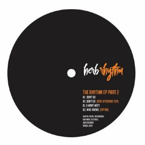 HERB RHYTHM - The Rhythm EP Part 2 - Rhythm Vibe