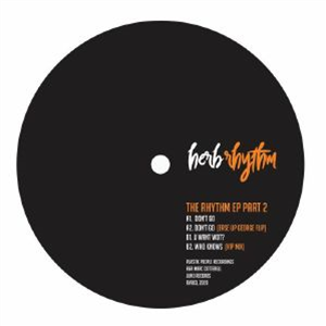 HERB RHYTHM - The Rhythm EP Part 2 - Rhythm Vibe HERB RHYTHM - The Rhythm EP Part 2 - Rhythm Vibe