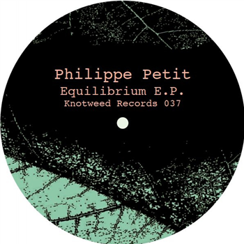Philippe Petit - Equilibrium EP - Knotweed Records