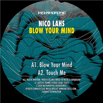 Nico Lahs - Blow Your Mind - Metamorphic Recordings
