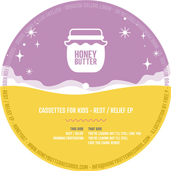 Cassettes for Kids - Rest / Relief EP - Honey Butter Records