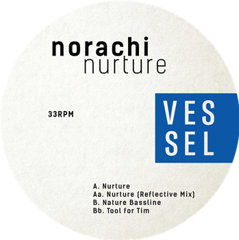 Norachi - Nurture - Vessel