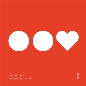 John Beltran - The Beltran Love EP - Furthur Electronix
