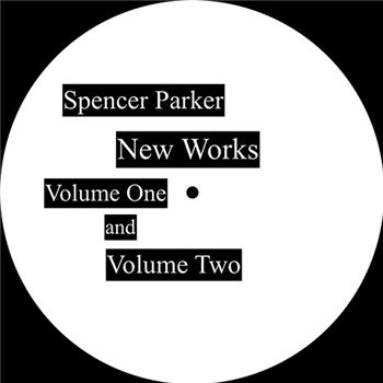Spencer Parker - New Works Volume One and Volume Two - WTRWL Spencer Parker - New Works Volume One and Volume Two - WTRWL