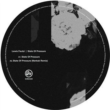 Lewis Fautzi - State Of Pressure EP - Soma Quality Recordings