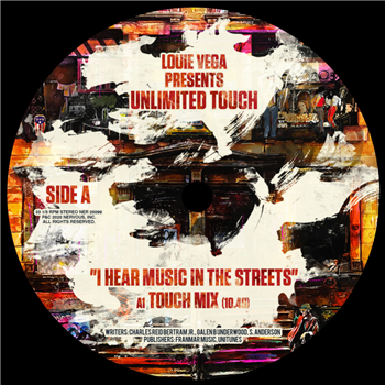 Louie Vega presents Unlimited Touch - I Hear Music In The Streets - NERVOUS RECORDS