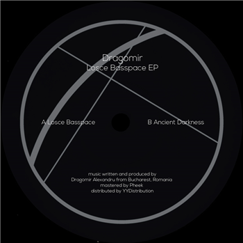 Dragomir - Losce Basspace EP - Tur Dragomir - Losce Basspace EP - Tur