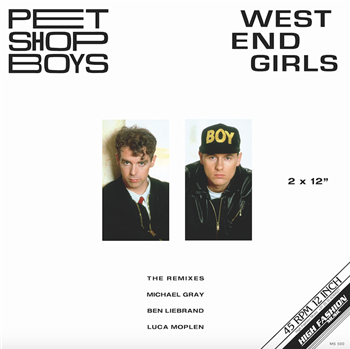 Pet Shop Boys - West End Girls (Michael Gray, Ben Liebrand, Moplen Remixes) 2x12" - High Fashion Music