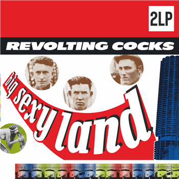 Revolting Cocks - Big Sexy Land 2LP - Mecanica Records Revolting Cocks - Big Sexy Land 2LP - Mecanica Records