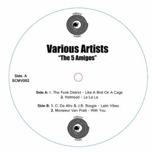 The Funk District / Hotmood / C Da Afro / Jb Boogie / Monsieur Van Pratt - The 5 Amigos - Spincat Music