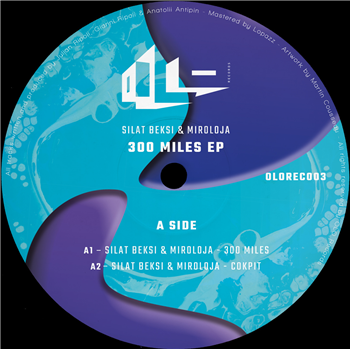 Miroloja, Silat Beksi - 300 Miles - OLO Records Miroloja, Silat Beksi - 300 Miles - OLO Records