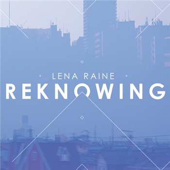 Lena Raine  - Reknowing  - Local Action Records