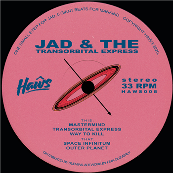 Jad & The - Transorbital Express - Haws Jad & The - Transorbital Express - Haws