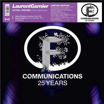 LAURENT GARNIER - ASTRAL DREAMS (FCOM 25 REMASTERED) - F Communications