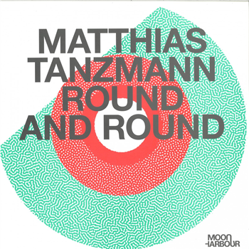 Matthias Tanzmann - Round and Round 2x12" - Moon Harbour