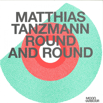 Matthias Tanzmann - Round and Round 2x12" - Moon Harbour Matthias Tanzmann - Round and Round 2x12" - Moon Harbour
