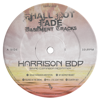 Harrison BDP - Sound Expansion Meditation EP - Shall Not Fade