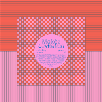 Makèz - Levitation - Lets Play House