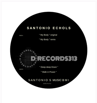Santonio Echols - My Body EP - D Records