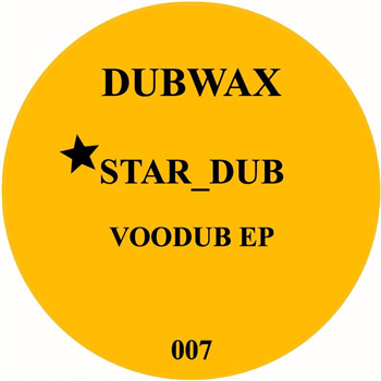 STAR_DUB - VOODUB EP - DUBWAX
