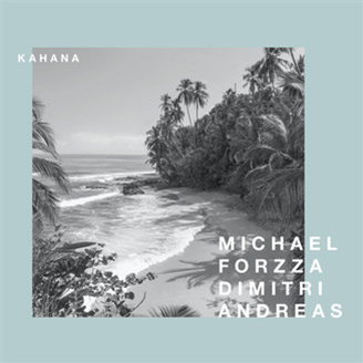 Michael Forzza & Andreas Dimitri - Kahana - Systematic