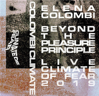 Elena Colombi - Beyond The Pleasure Principle Cassette Tape - Climate Of Fear