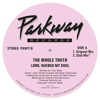 The Whole Truth - Lord Quench My Soul - Parkway Records