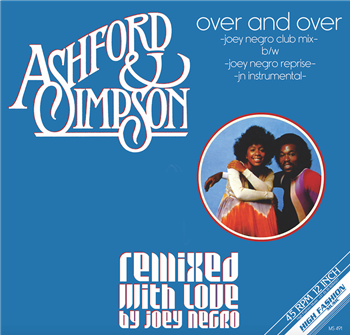 ASHFORD & SIMPSON - OVER AND OVER (JOEY NEGRO REMIXES)  - High Fashion Music