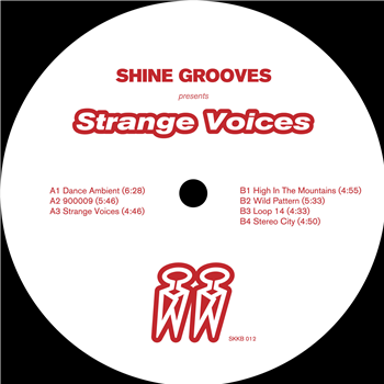 Shine Grooves - Strange Voices EP - Sakskøbing