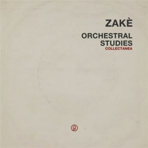 ZAKE - Orchestral Studies Collectanea (transparent red vinyl) - Past Inside The Present