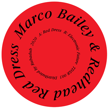 Marco Bailey & Redhead - Red Dress / Electronic Future - TDSR