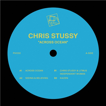 Chris Stussy - Across Ocean - PIV