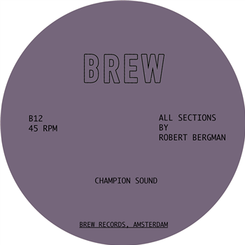 ROBERT BERGMAN - CHAMPION SOUND - BREW