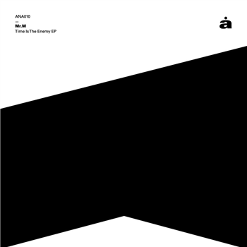 Mr. M - Time Is The Enemy EP - Analogue Mr. M - Time Is The Enemy EP - Analogue