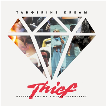 Tangerine Dream - Thief Original Motion Picture Soundtrack - Mondo Tangerine Dream - Thief Original Motion Picture Soundtrack - Mondo