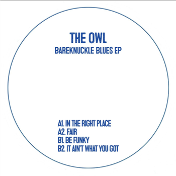 The Owl - Bareknuckle Blues EP - Owl Records