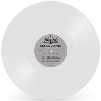 LOOSE JOINTS - TELL YOU (TODAY) (White Vinyl Repress) - West End Records