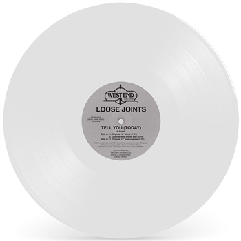 LOOSE JOINTS - TELL YOU (TODAY) (White Vinyl Repress) - West End Records LOOSE JOINTS - TELL YOU (TODAY) (White Vinyl Repress) - West End Records