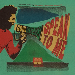 SOUL RENEGADES - SPEAK TO ME - LOCAL TALK