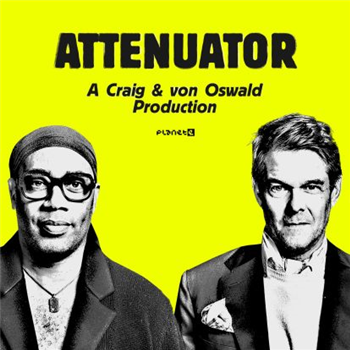 Carl Craig & Moritz Von Oswald - Attenuator - Planet E