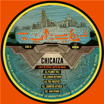 Chicaiza - Lost In Space With No Name - KIMCHI records