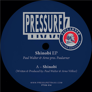 Paularner aka Paul Walter & Arno - Shinobi - PRESSURE TRAXX