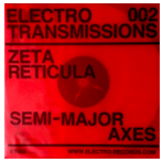 Zeta Reticula - Electro Transmissions 002 - Semi-Major Axes EP - Electro Records
