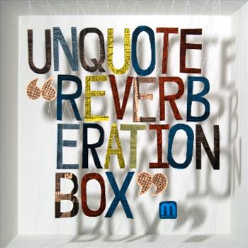 Unquote – Reverberation Box LP - Med School Music