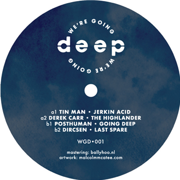 Various Artists - Volume 1 - Were Going Deep Various Artists - Volume 1 - Were Going Deep