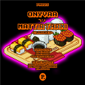 Onyvaa VS Mattia Trani - Climax EP - PUSHMASTER DISCS