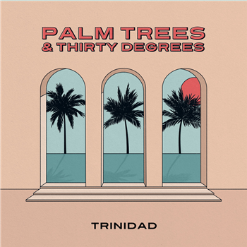 Trinidad - Palm Trees & Thirty Degrees 2x12" - Trinidad